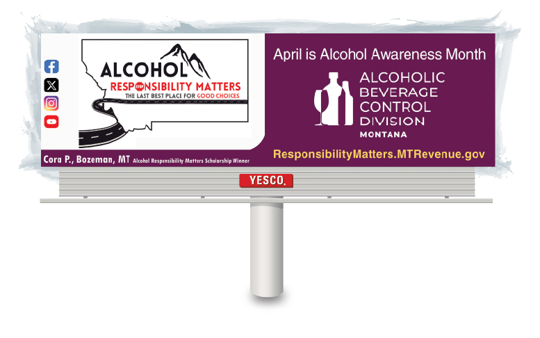 A billboard promoting Alcohol Responsibility with a mountain road forming the letter "A" in "ALCOHOL," and the text "RESPONSIBILITY MATTERS – THE LAST BEST PLACE FOR GOOD CHOICES," featuring social media icons.