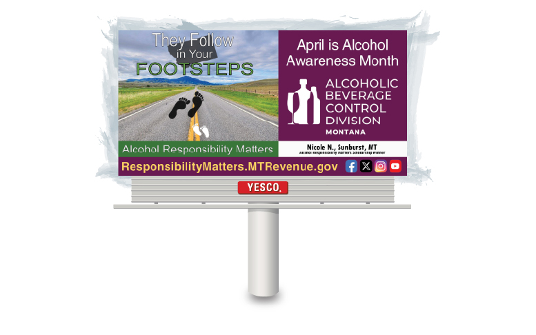 A billboard with a bucking horse silhouette and the outline of Montana with the text "BUCK THE TREND – ALCOHOL RESPONSIBILITY MATTERS," and a mention of a scholarship winner, Nicole N. from Sunburst,MT.