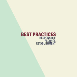 Simplistic design with 'Best Practices' and 'Responsible Alcohol Establishment' in red and burgundy text on a pale green diagonal split background.