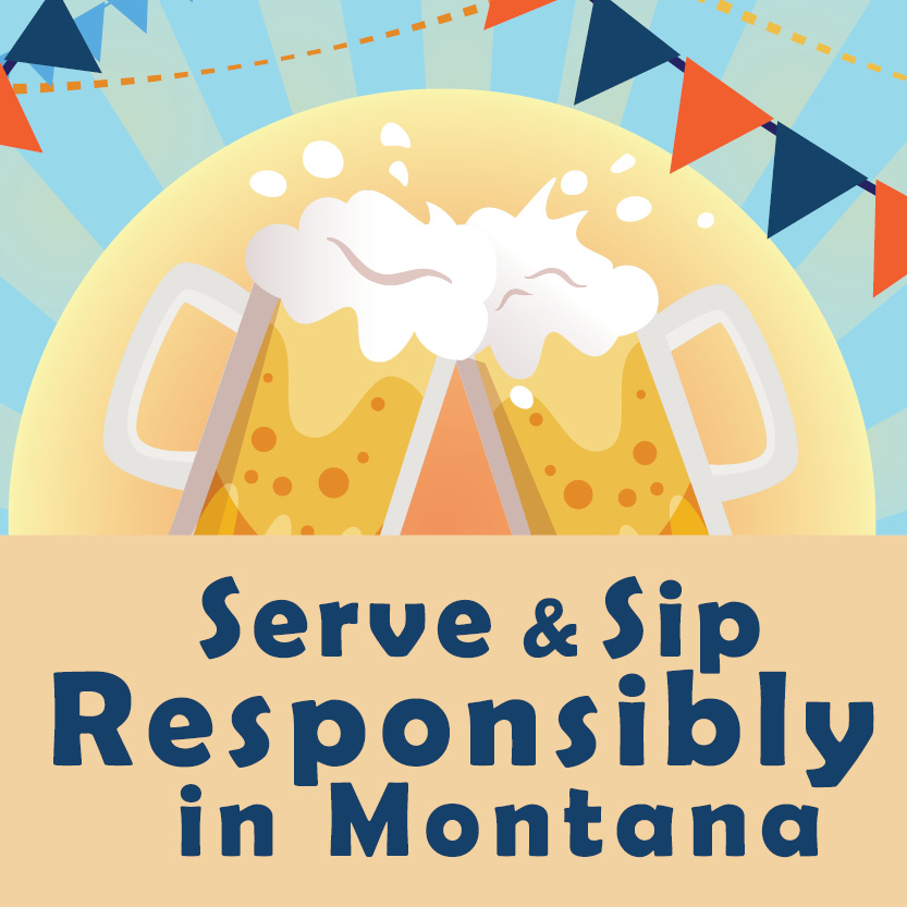 Beer Mugs with flags and the text: Serve and Sip Responsibly in Montana